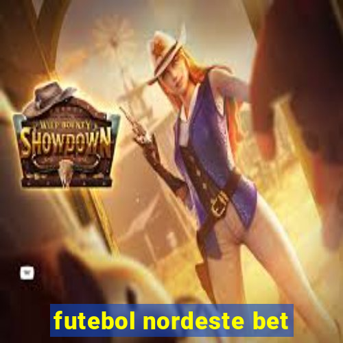 futebol nordeste bet